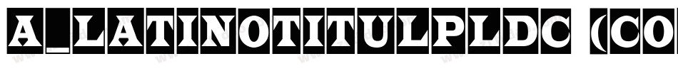 a_LatinoTitulPlDc (COPY 1)字体转换